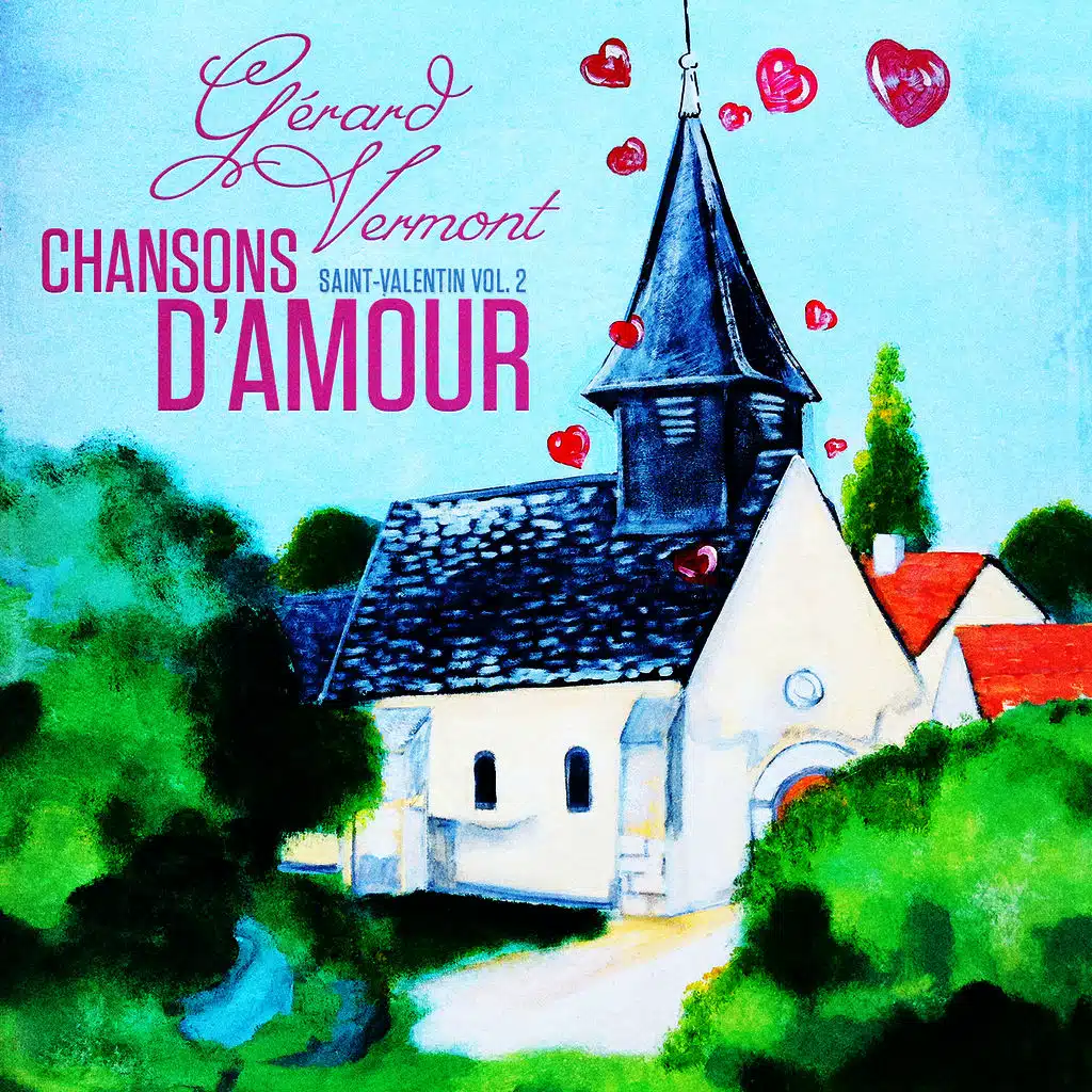 Chansons d'amour, Vol. 2 (Saint Valentin)