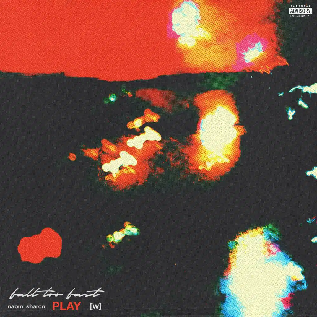 Fall Too Fast (feat. Naomi Sharon)