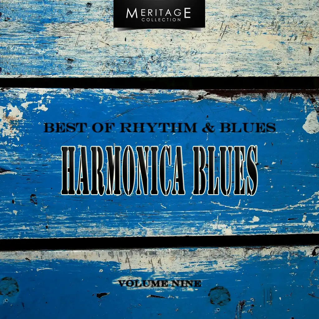 Meritage Best of Rhythm & Blues: Harmonica Blues, Vol. 9