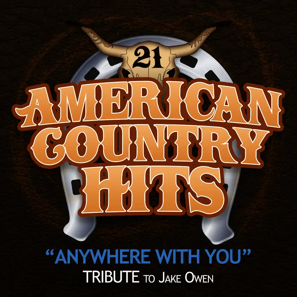 Anywhere with You (Tribute to Jake Owen)