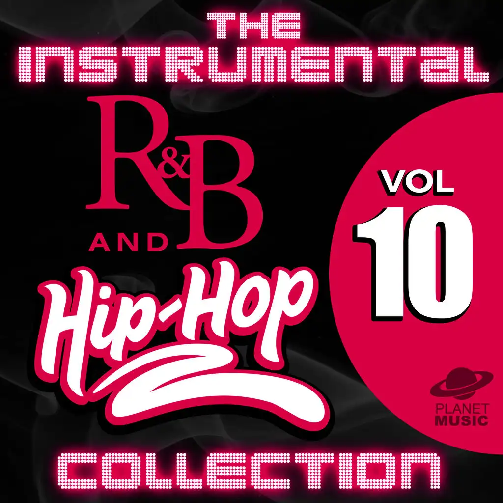 The Instrumental R&B and Hip-Hop Collection, Vol. 10
