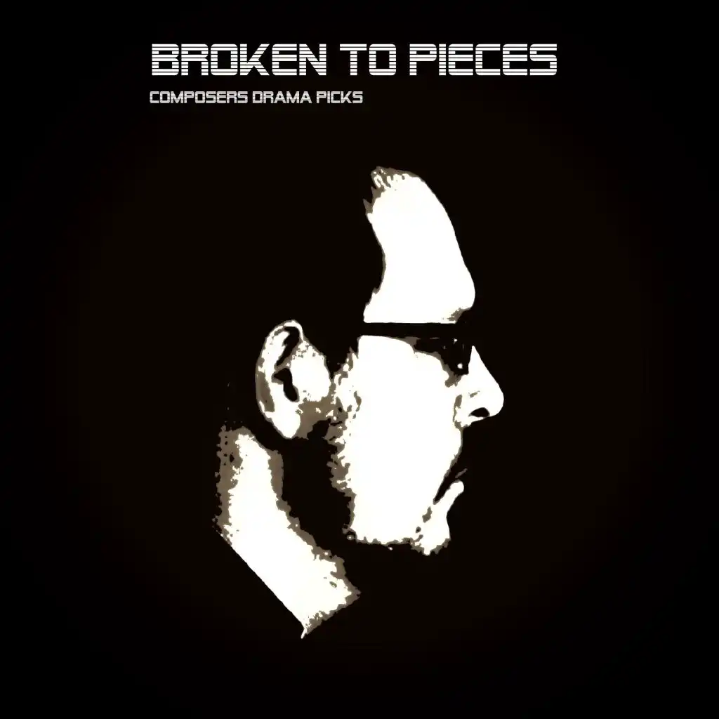 Broken to Pieces