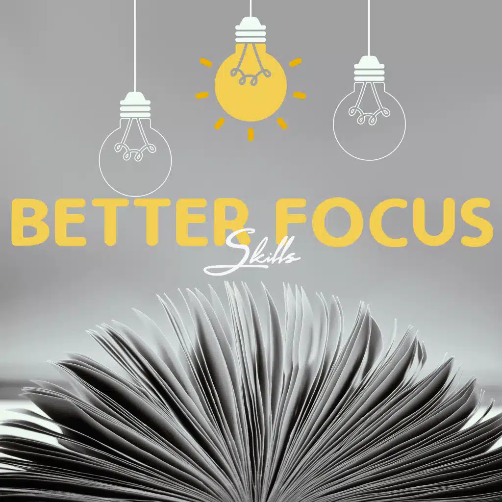 Better Focus Skills - Meditative Music for Study