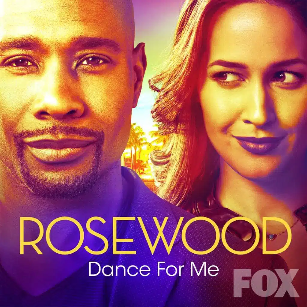 Dance for Me (From "Rosewood") [feat. Janel Parrish]