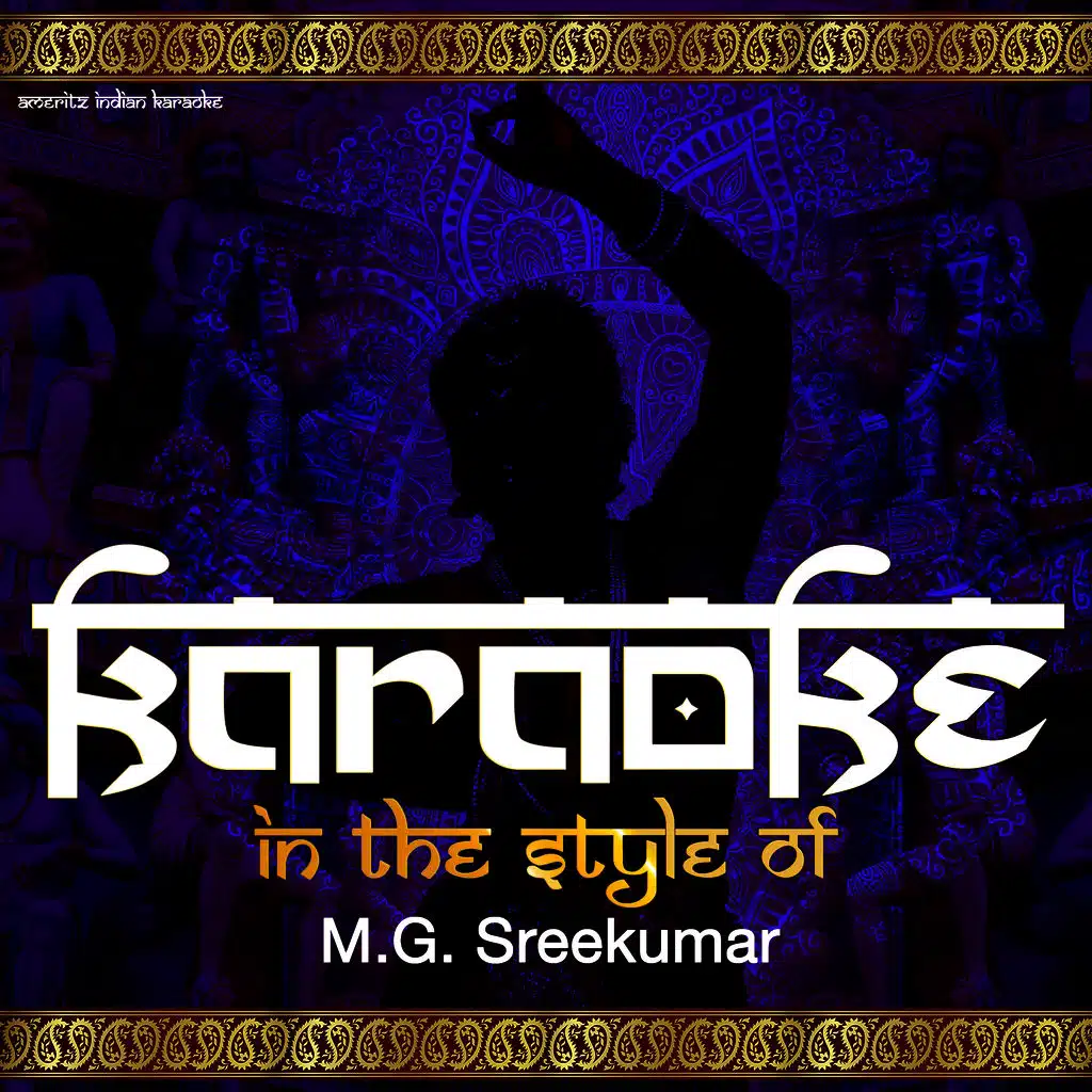 Karaoke (In the Style of M.G. Sreekumar)