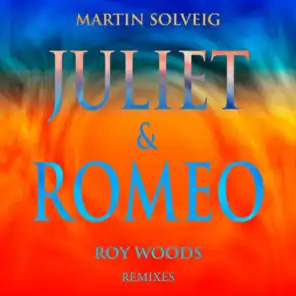 Juliet & Romeo (Hannah Wants Remix) [feat. Roy Woods]