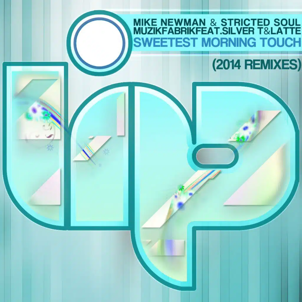 Mike Newman, Stricted Soul, Muzikfabrik, Silvert, Latte