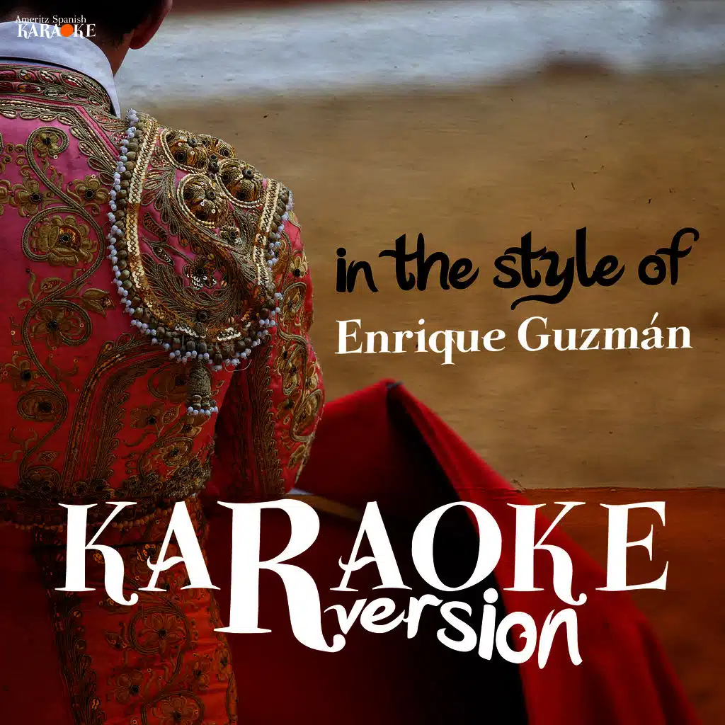 Karaoke (In the Style of Enrique Guzmán)