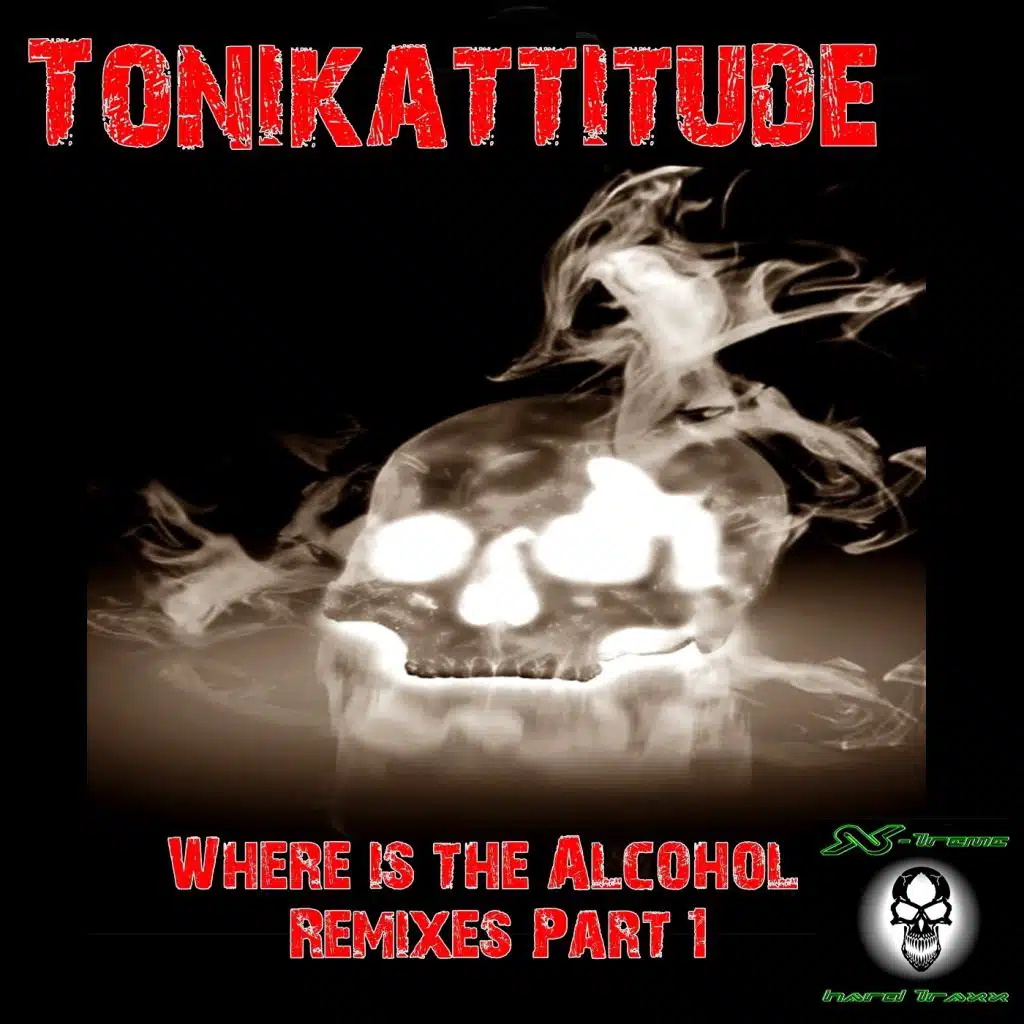 Where Is The Alcohol (Da Productor Remix)