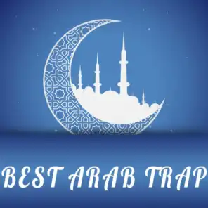 Best Arab Trap Vol.7