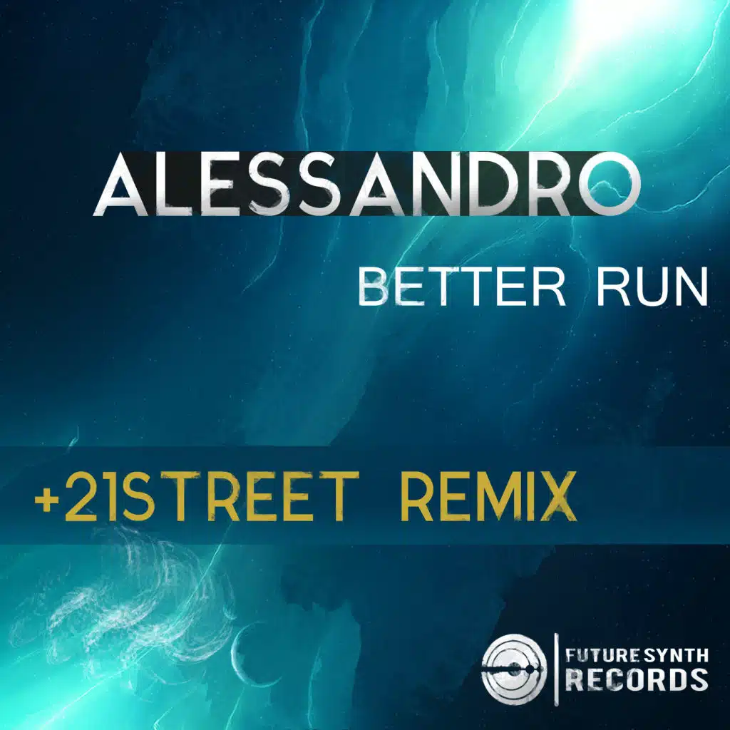 Better Run (21street Remix)