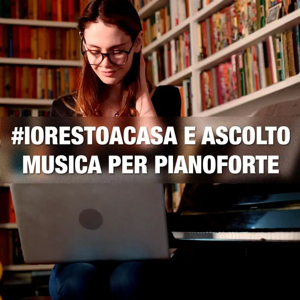 #iorestoacasa e ascolto musica per pianoforte