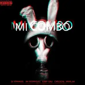 Mi Combo (feat. Jayrod, Kirbygali, Carluchi, Yamil.aa)