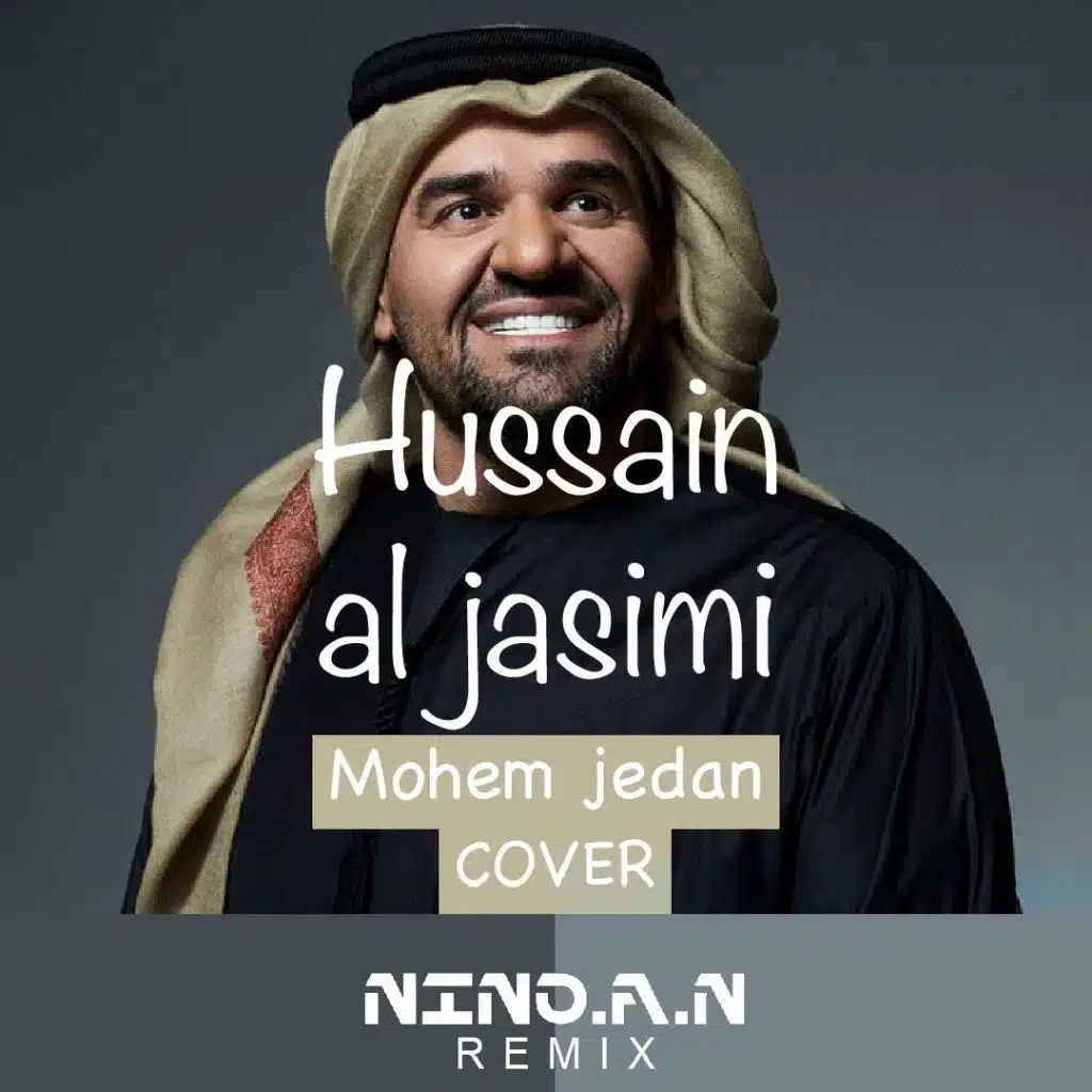 حسين الجسمي - مهم جدا - نينو.ا.ن ريمكس