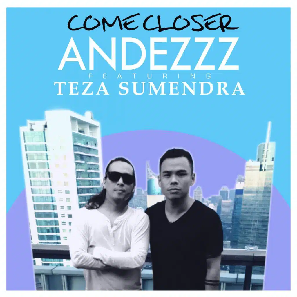 Come Closer (Andezzz NuDisco Mix) [feat. Teza Sumendra]