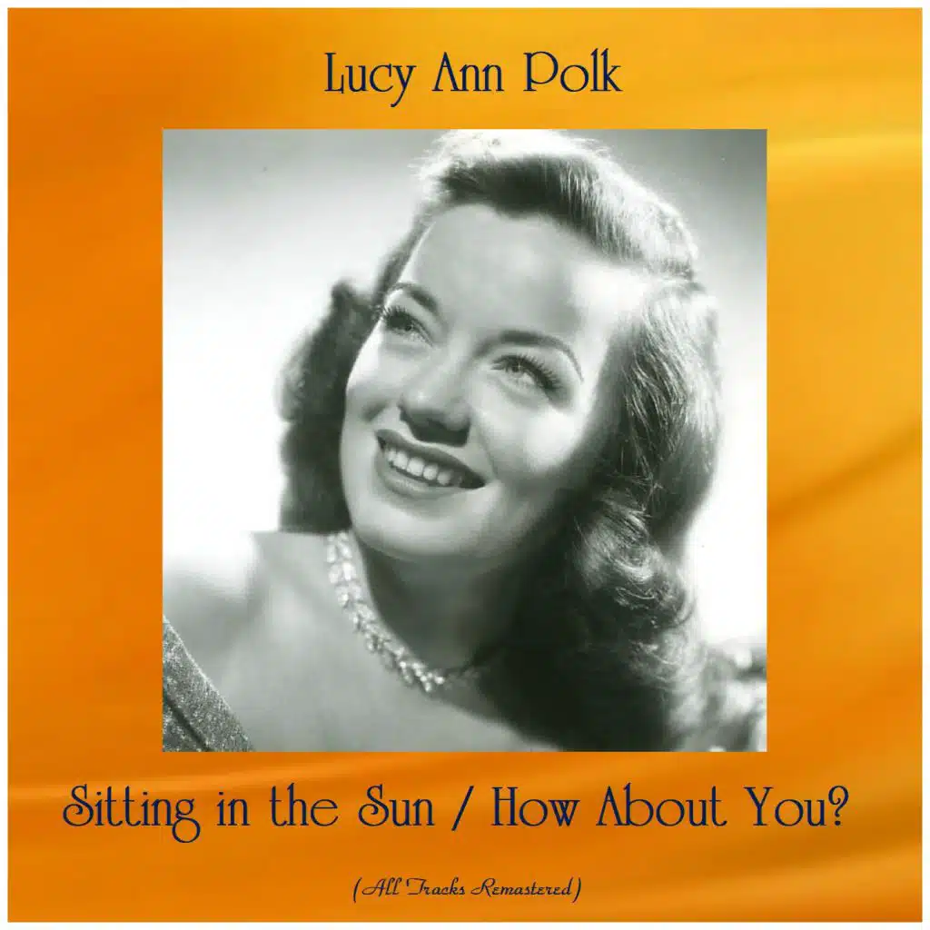 Sitting in the Sun / How About You? (All Tracks Remastered) [feat. Dave Pell]