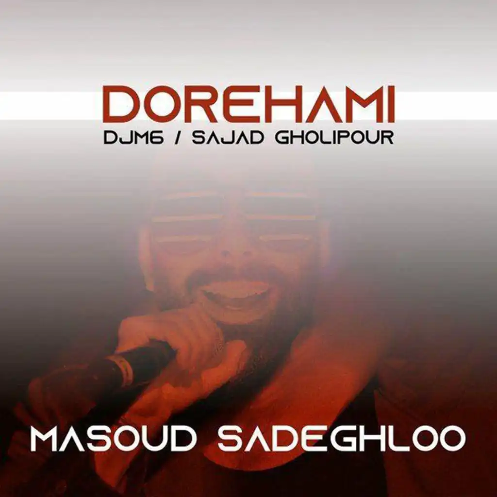 Dorehami (Remix) [feat. Sajad Gholipour & Djm6]