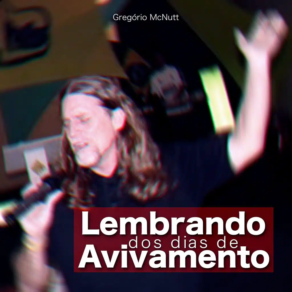 Lembrando dos Dias de Avivamento