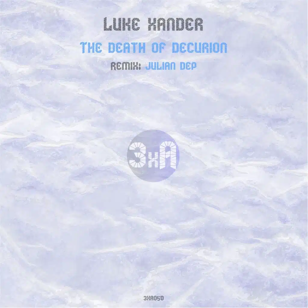 The Death of Decurion (Julian Dep Techno Dreams Remix)