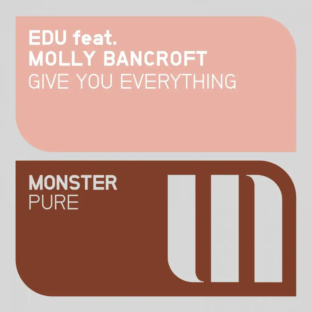 Give You Everything (feat. Molly Bancroft)
