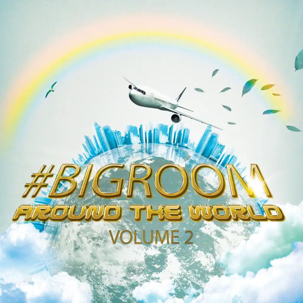 #bigroom Around The World, Vol. 2