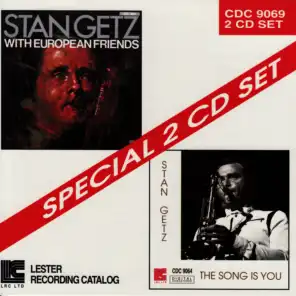 Stan Getz With European Friends / The Song Is You