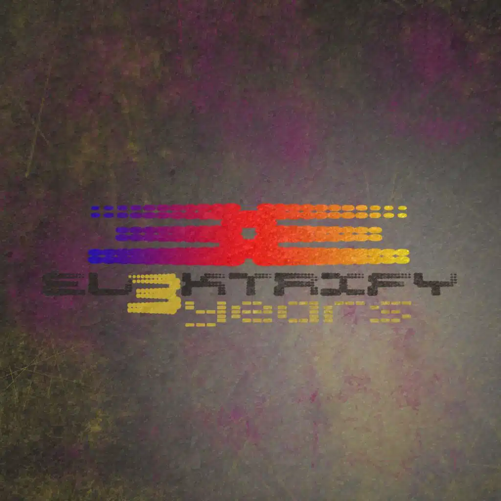 3 Years Elektrify Records