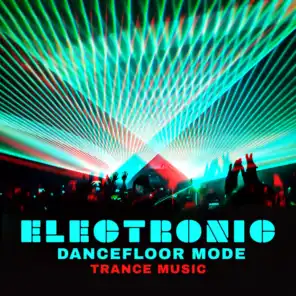 Electronic Dancefloor Mode – Trance Music
