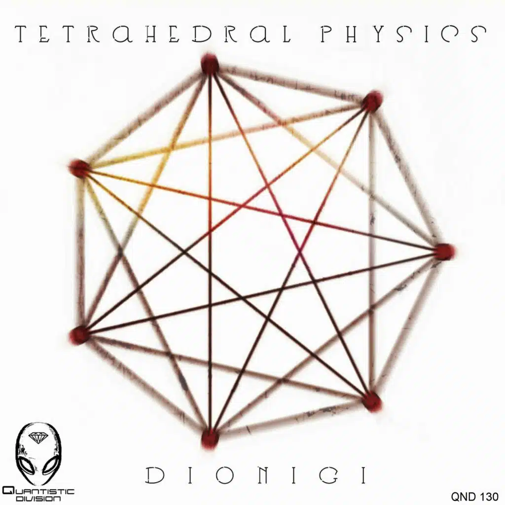 Tetrahedral Physics (Love Mix)