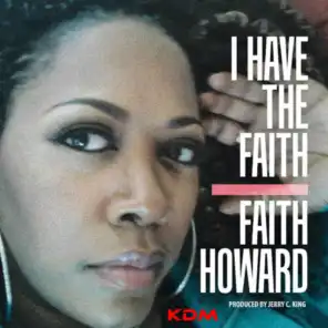 I Have The Faith (Ondagroove "Anointed" Mix)
