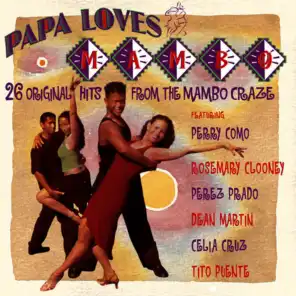 Papa Loves Mambo: 26 Original Hits
