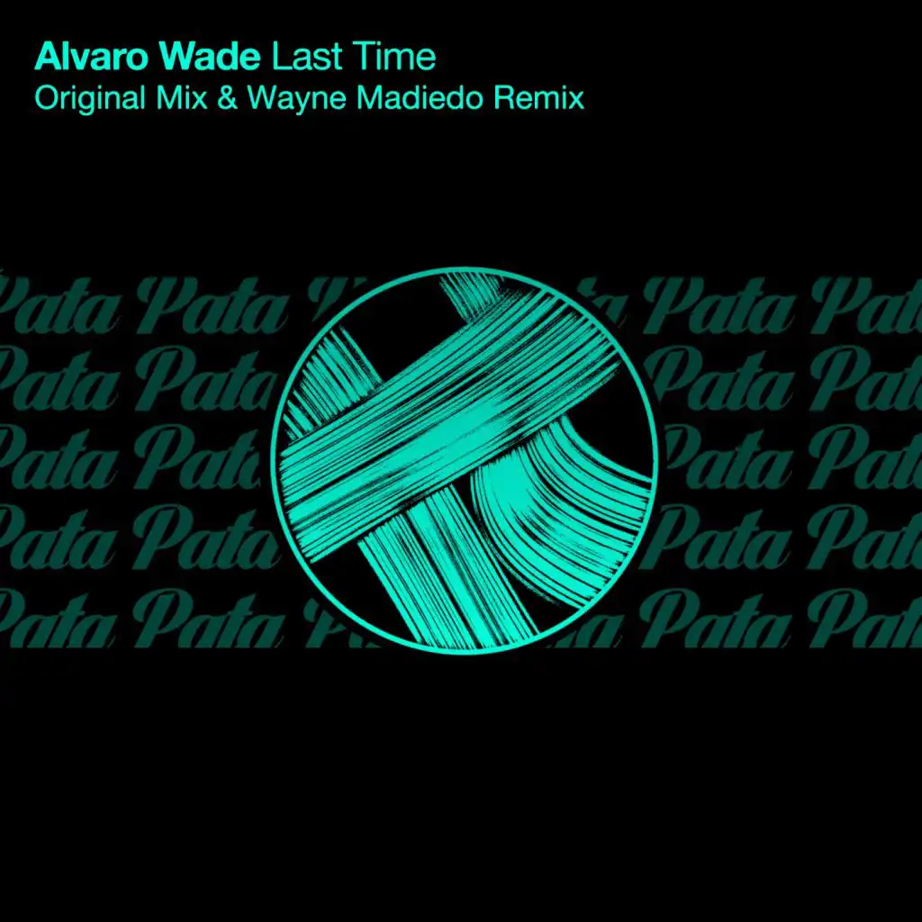 Last Time (Wayne Madiedo Remix)