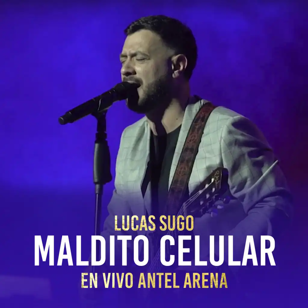 Maldito Celular (En Vivo Antel Arena)