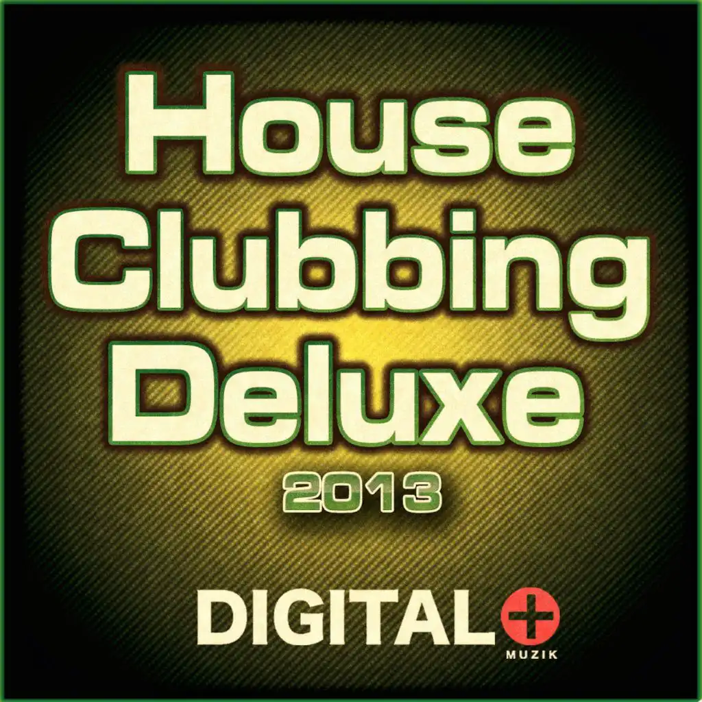 House Clubbing Deluxe 2013