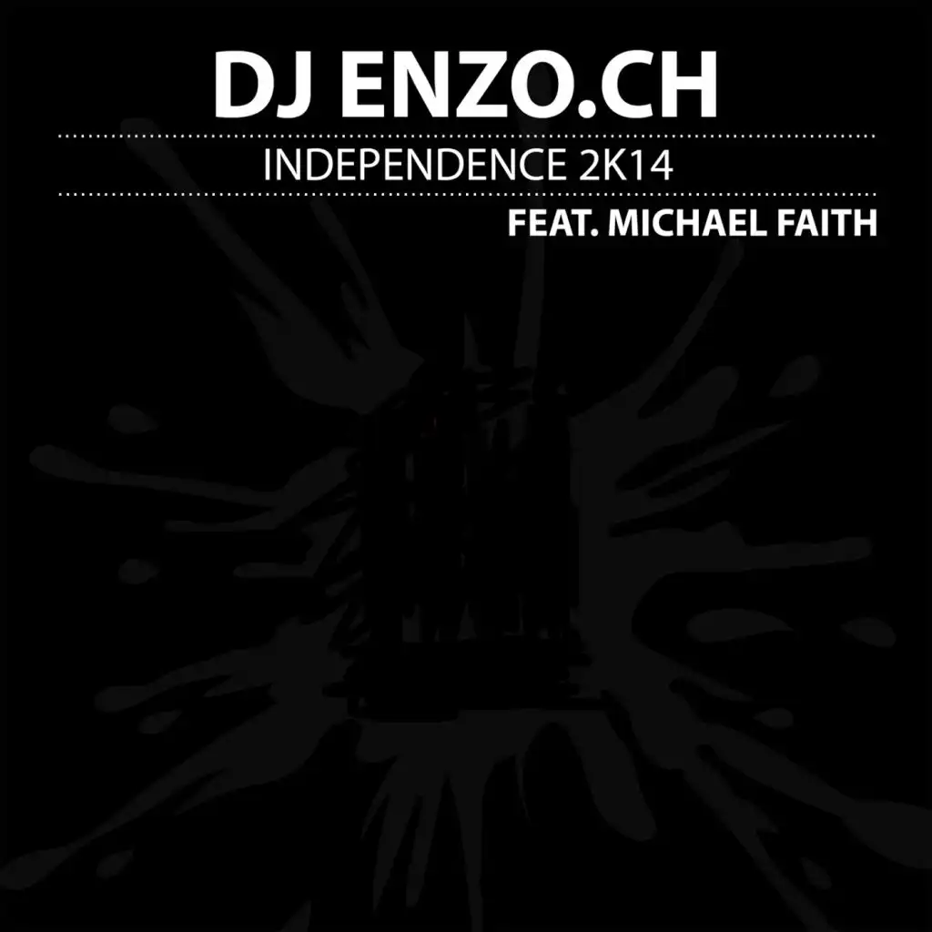 Independence 2K14 (Radio Mix) [feat. Michael Faith]