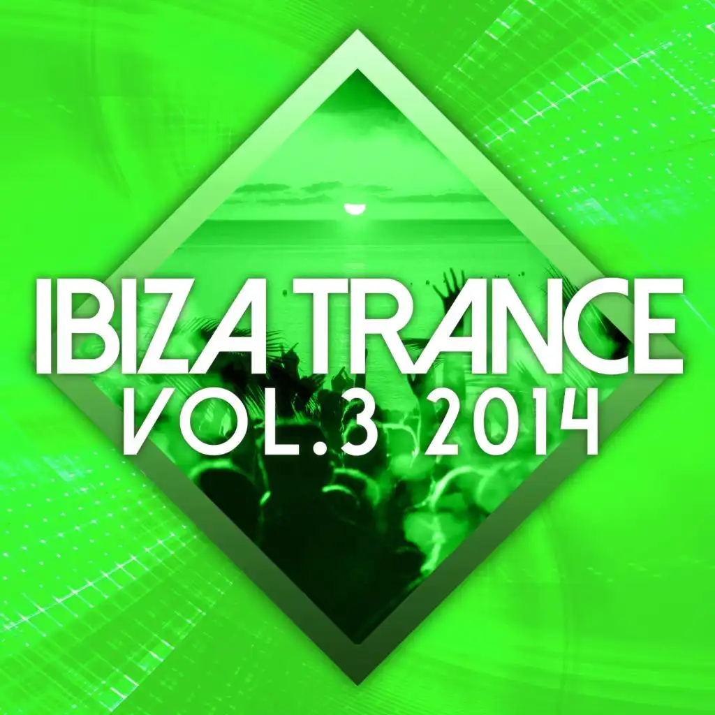Ibiza Trance 2014 Vol. 3
