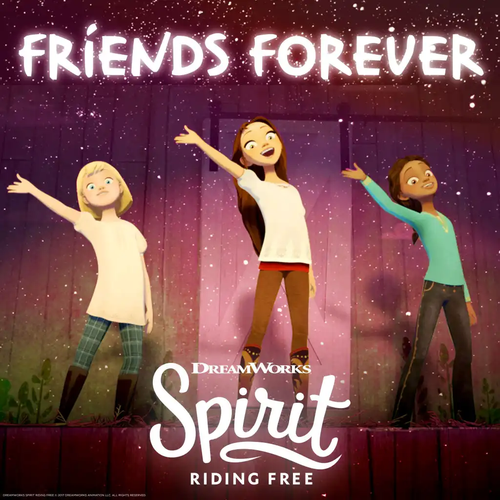 Friends Forever (Spirit: Riding Free)