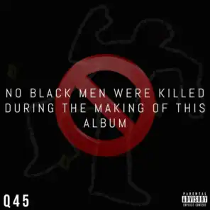 No Black Men Were Killed While Making This Album