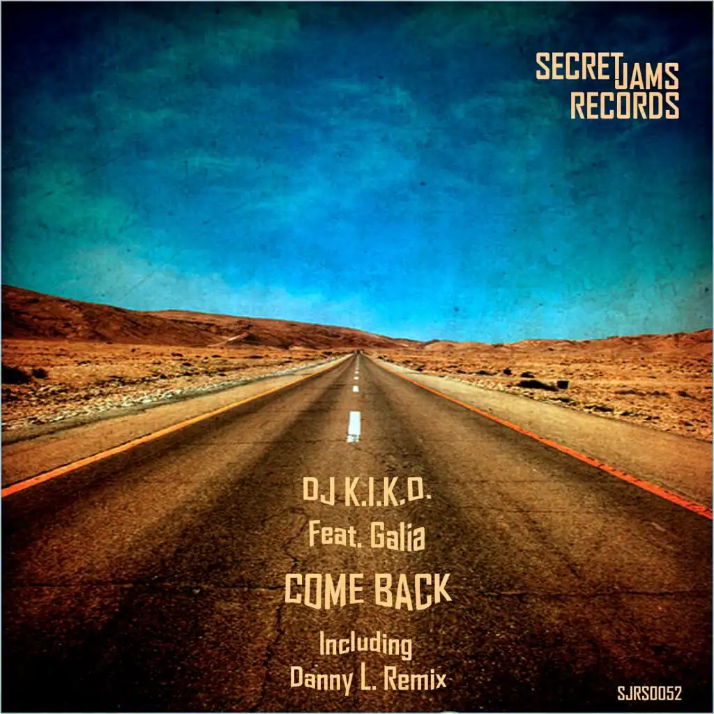 Come Back (Danny L. Remix) [feat. Galia]