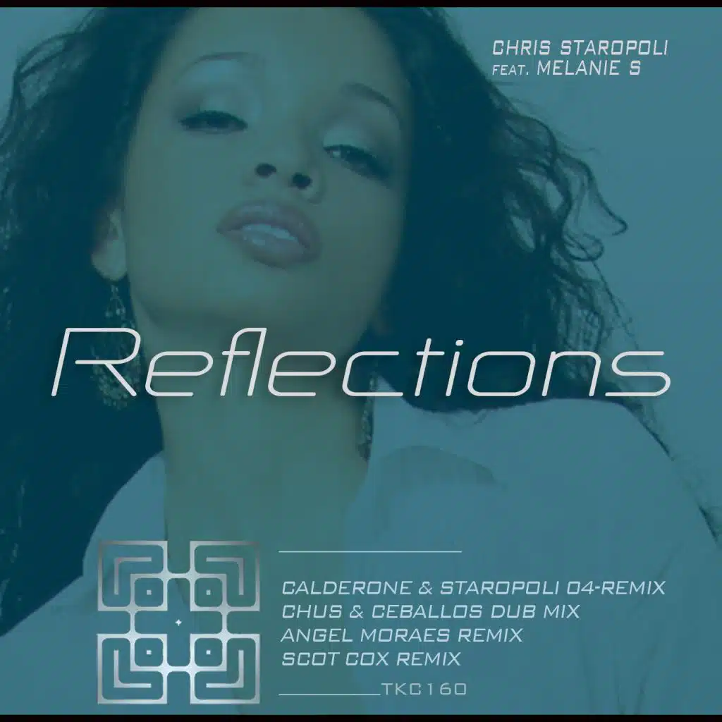 Reflections (Chus & Ceballos Dub Mix) [feat. Melanie S & DJ Chus, Pablo Ceballos, Chus & Ceballos]