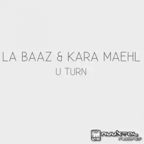 La Baaz & DJ Kara Maehl