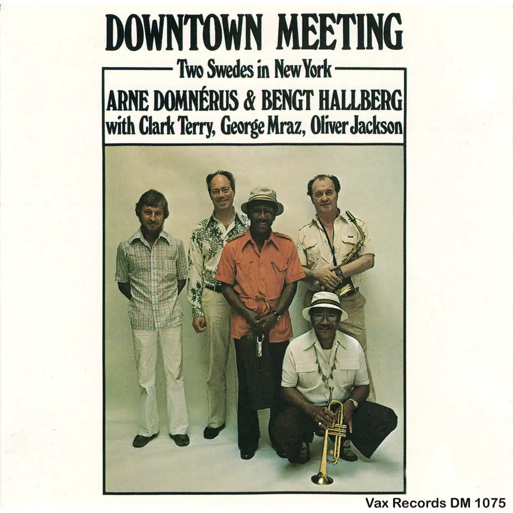 Downtown Meeting - Two Swedes in New York (feat. Clark Terry, George Mraz & Oliver Jackson)