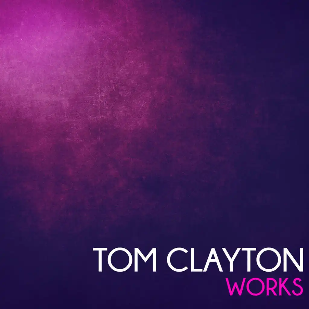 Tom Clayton Works