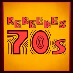 Rebeldes 70s
