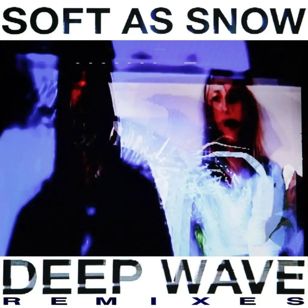 Deep Wave Remixes