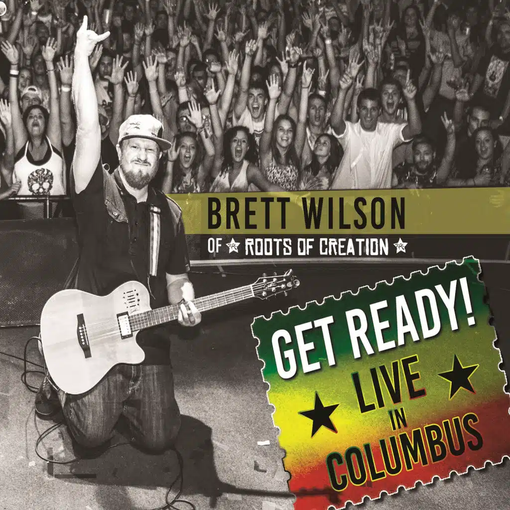 Get Ready! Live In Columbus (feat. Roots of Creation)
