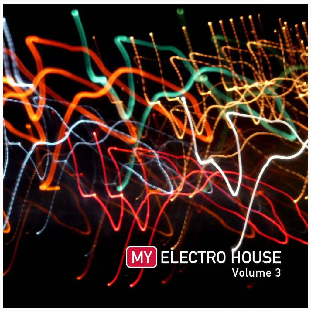 My Electro House Vol. 3