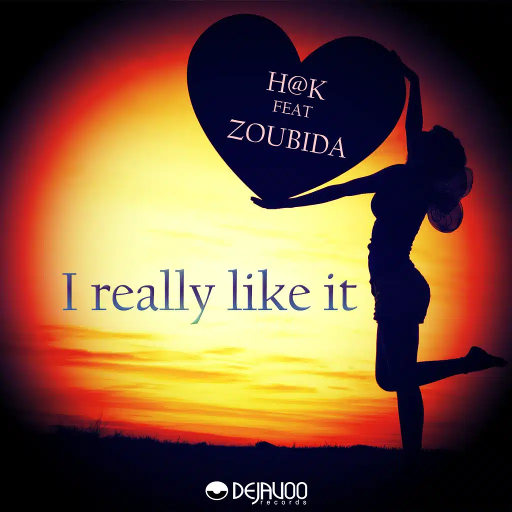 I Really Like It (feat. Zoubida)