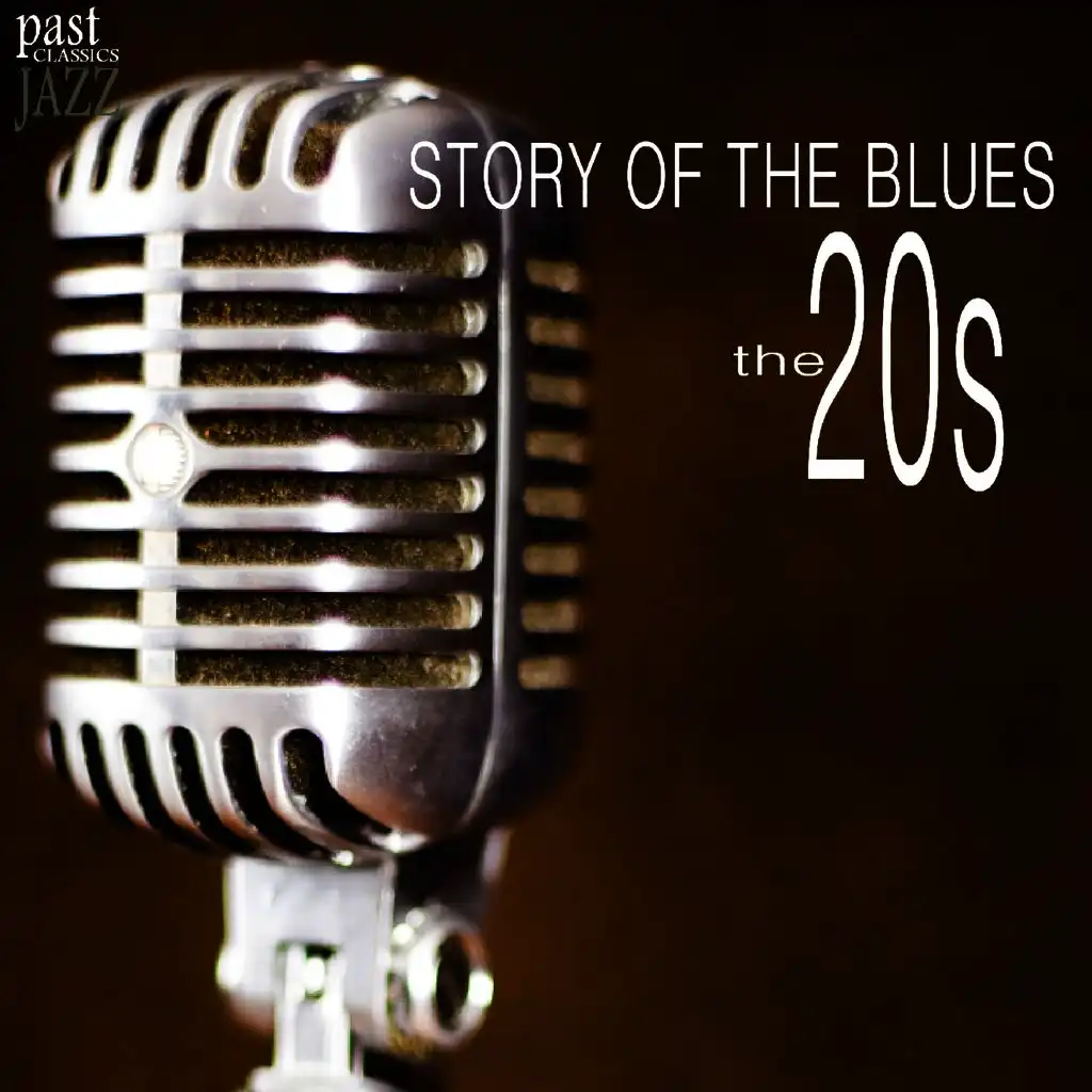 Story of the Blues - The 20s