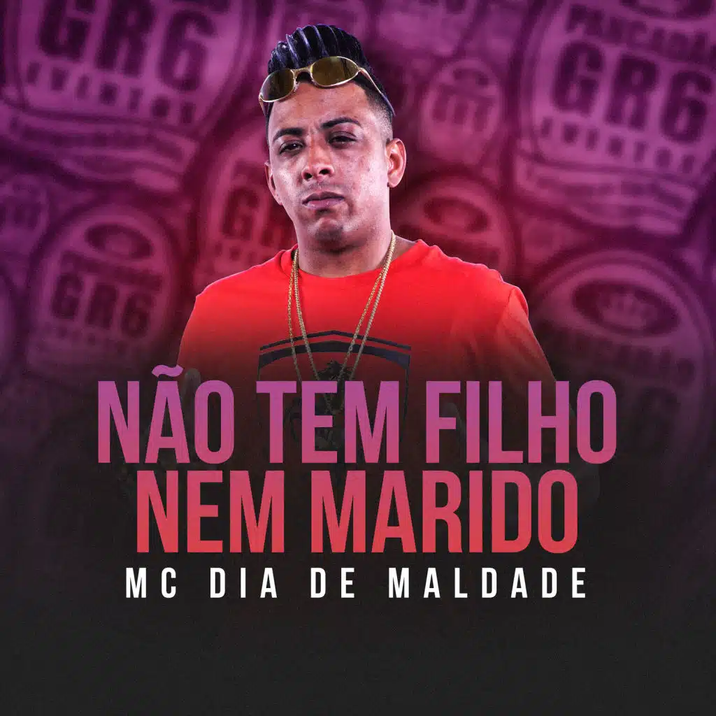 Não tem Filho Nem Marido